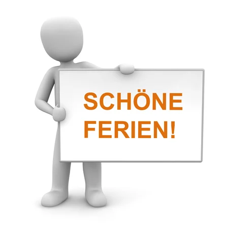 Grafik: 3-D-Figur hält Schild mit Schriftzug "Schöne Ferien!" nach oben.